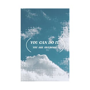 You can do it T-Shirt