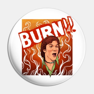 Burn!! Pin