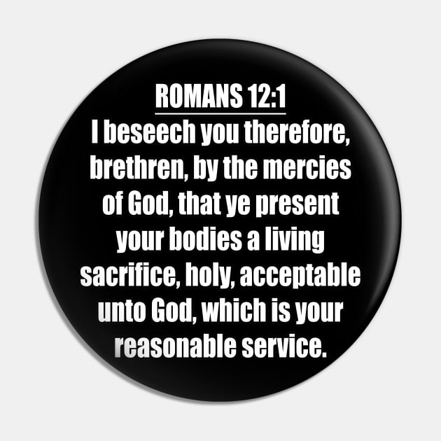 Romans 12:1 King James Version (KJV) Bible Verse Typography Pin by Holy Bible Verses