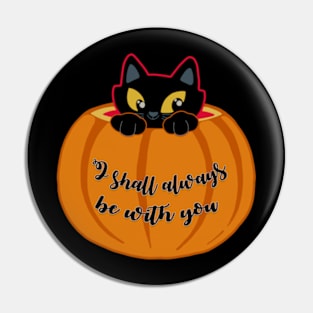 Hocus Pocus - I shall always be with you Pin