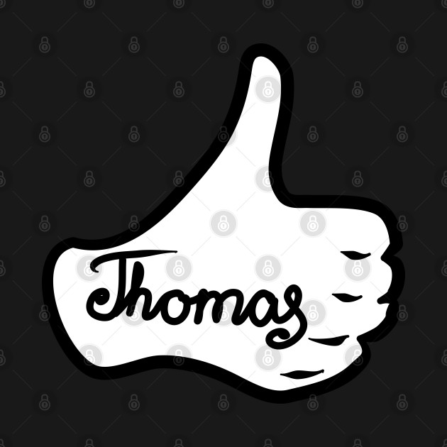 Disover Men name Thomas - Thomas - T-Shirt