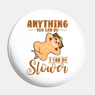 Cute Sloth Lazy Office Worker Working Sloth Statement Chill Pin