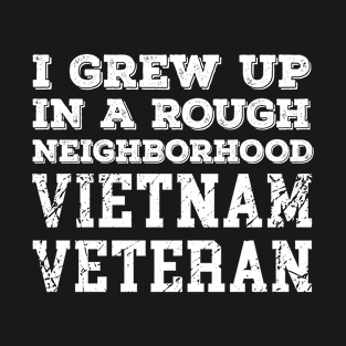 I grew up in a rough neighborhood T-Shirt