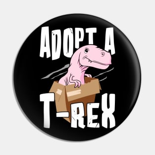 Adopt a T-rex Pin