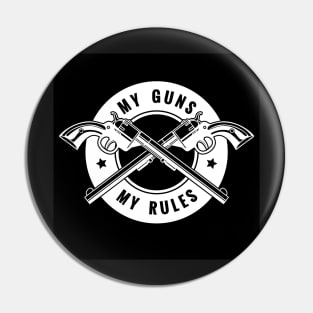 Two crossed revolvers and lettering My guns my rules. Only free font used. Pin