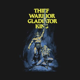 Thief, Warrior, Gladiator, King T-Shirt