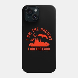 I am the ancient I am the land Phone Case