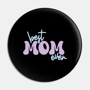 Best mom ever Pin