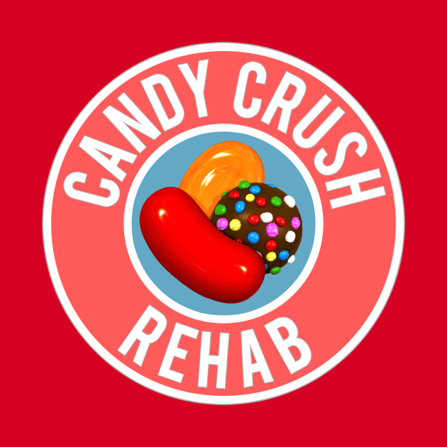 Candy Crush Rehab by geeklyshirts