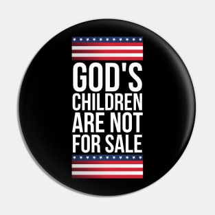 God's children are not for sale Pin