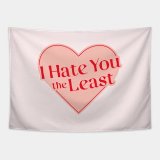 I Hate You The Least typography pink Tapestry