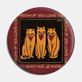 Meow If You Love Cats Pin