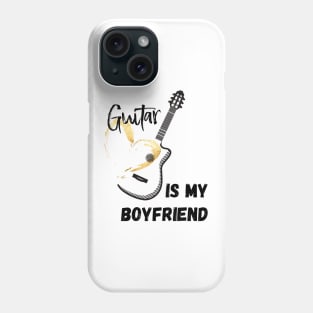 Guitar Is My Boyfriend Phone Case