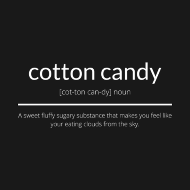 Cotton Candy Definition Candy Definition TShirt TeePublic