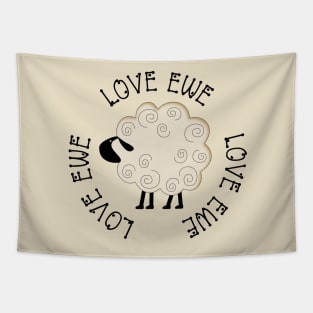 Love Ewe T Shirt Tapestry