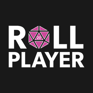 Roll Player (Pink d20) T-Shirt