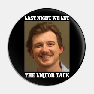 Liquor Talk Pin