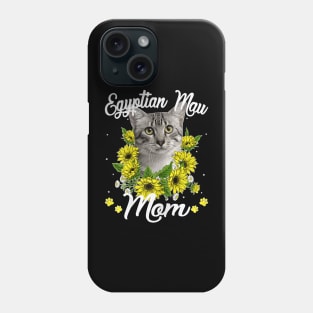 Cat Mom Mother's Day Sunflower Egyptian Mau Mom Kitten Lover Phone Case