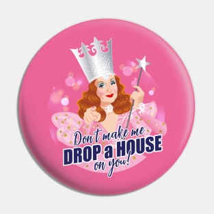 Don't make me drop a house on you Pin