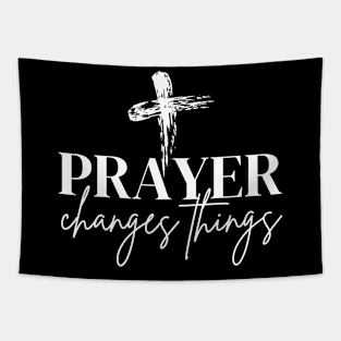 Prayer changes things Tapestry
