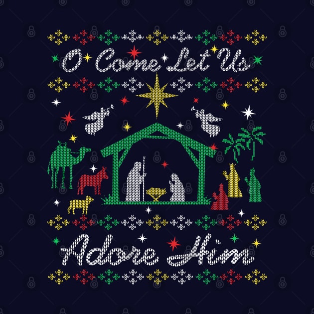 Christmas Carol Christian O Come Let Us Adore Him Jesus Manger Nativity Ugly Christmas Sweater Party by TeeCreations