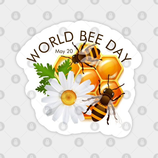 World Bee Day, honey bees Magnet by HolidayBug