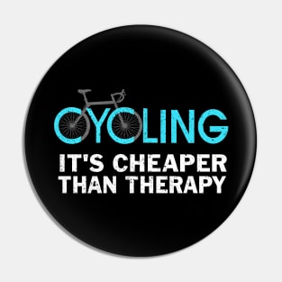 Cycling It's Cheaper Than a Therapy Bicycle Race Bicycling Pin