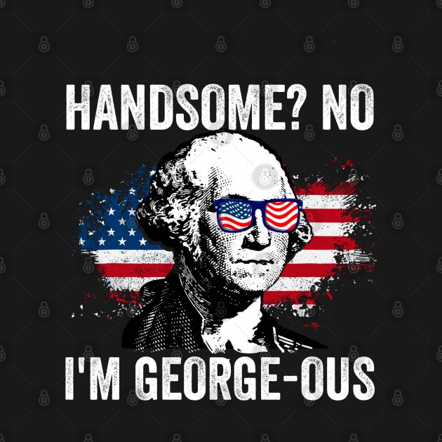 Handsome No I'm Georgeous George Washington 4th of July 1776 by StarMa