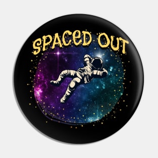 Chillin - Stoner - Laid Back - Spaced Out Pin