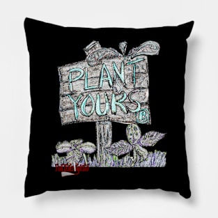 Plant Yours by ronnielighto Pillow