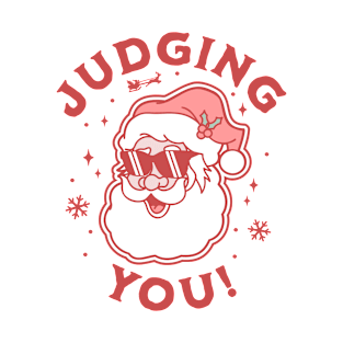 Judging You - Funny Ugly Christmas Sweater Santa Claus T-Shirt