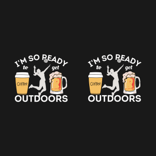 I'm So Ready To Get Outdoors - Coffees, Volleyball And Beers Mug T-Shirt