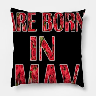 The Best Grandma Are Born In May Pillow