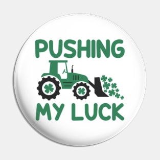 Pushing My Luck Pin