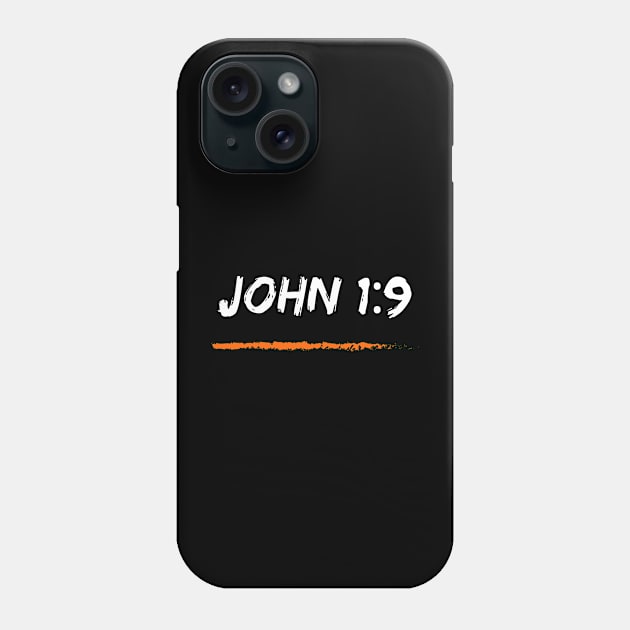 John 1:9 Bible Phone Case by Zenflow