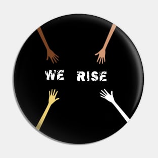 Together we rise Pin