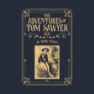 Tom Sawyer - Mark Twain - Huckleberry Finn, english teacher gift T-Shirt