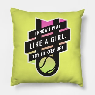 Empowered Women I Play Like A Girl Sports Tennis Design Pillow