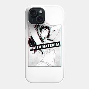 Waifu Material Phone Case