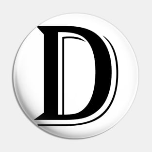 Black Letter D in vintage style Pin