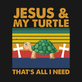 Jesus And Turtle That's All I Need T-Shirt