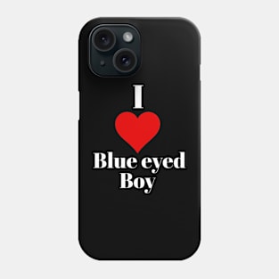 I love blue eyed boy Phone Case