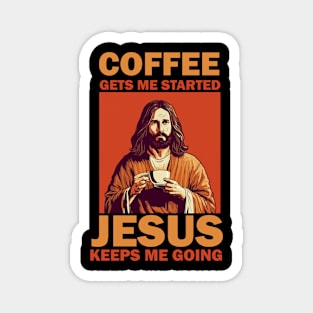 Christian Jesus Keeps me going, Coffee Lover Magnet