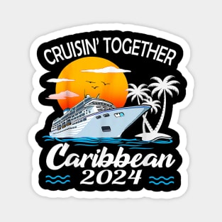 Cruisin Together Caribbean Cruise 2024 Family Vacation Magnet