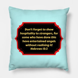 Bible Verse Hebrews 13:2 Pillow