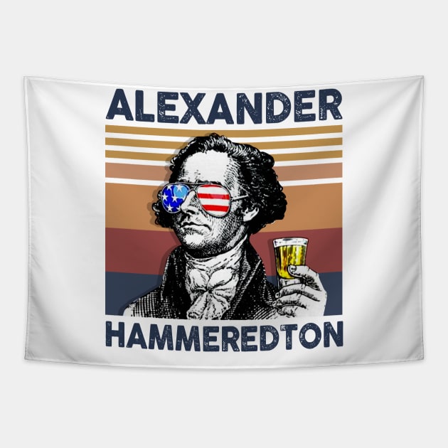 Alexander Hammeredton US Drinking 4th Of July Vintage Shirt Independence Day American T-Shirt Tapestry by Krysta Clothing