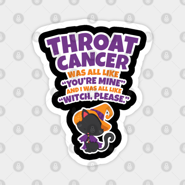 Throat Cancer Witch Please Black Cat Halloween Throat Cancer