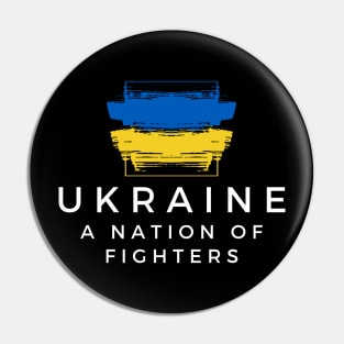 Ukraine A Nation of Fighters Pin