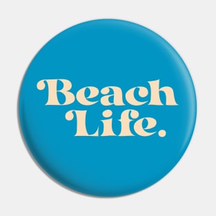 Beach Life Pin