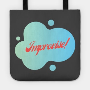 Improvise! Tote